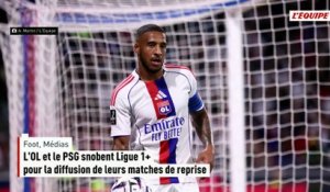 L'OL et le PSG snobent Ligue 1+ pour la diffusion de leurs matches de reprise - Foot - Médias