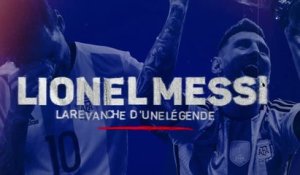 Argentine - Lionel Messi, la revanche d'une légende