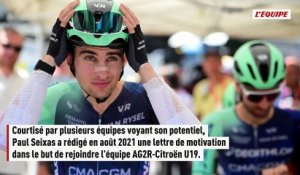 La lettre de motivation rédigée par Paul Seixas en 2021 pour rejoindre l'équipe juniors d'AG2R : « J'ai du potentiel, mais encore beaucoup à apprendre » - Cyclisme - Decathlon-CMA CGM