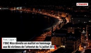 Nice dévoile un maillot en hommage aux 86 victimes du 14 juillet 2016 - Foot - Ligue 1
