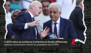 L’UEFA envisage de destituer Infantino