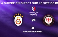 SüperLig : Suivez Galatasaray - Çorum en direct vidéo