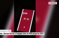 Mercato : Ferran Torres s'engage avec le PSG jusqu'en 2031 - Foot - Ligue 1 - Transferts