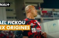 GAËL FICKOU AUX ORIGINES