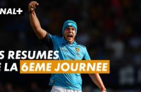 LES RÉSUMÉS DE LA 6ÈME JOURNÉE DU TOP 14