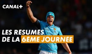 LES RÉSUMÉS DE LA 6ÈME JOURNÉE DU TOP 14