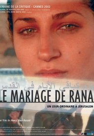 Affiche de Le Mariage de Rana, un jour ordinaire à Jérusalem