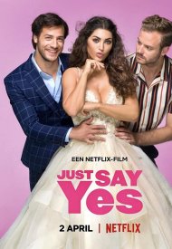 Affiche de Just Say Yes