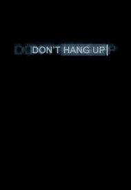 Affiche de Don't Hang Up