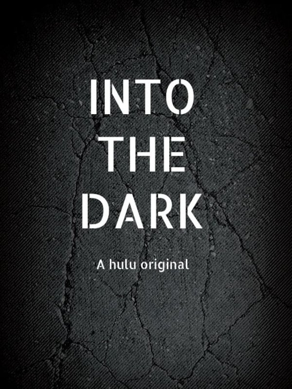 Into The Dark : Affiche