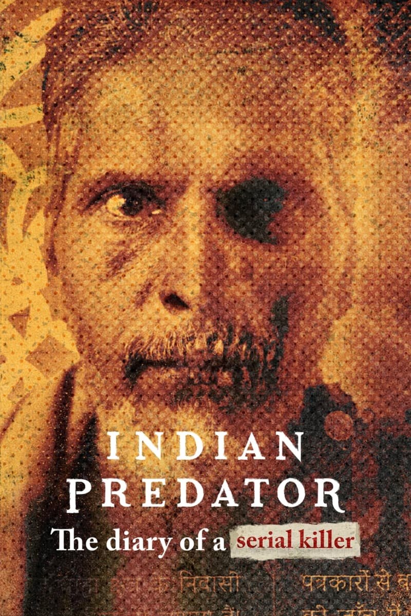 Indian Predator : Le journal d'un tueur en série