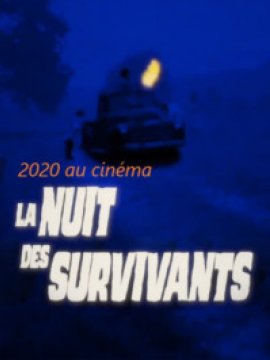 2020 au cinéma : La Nuit des survivants