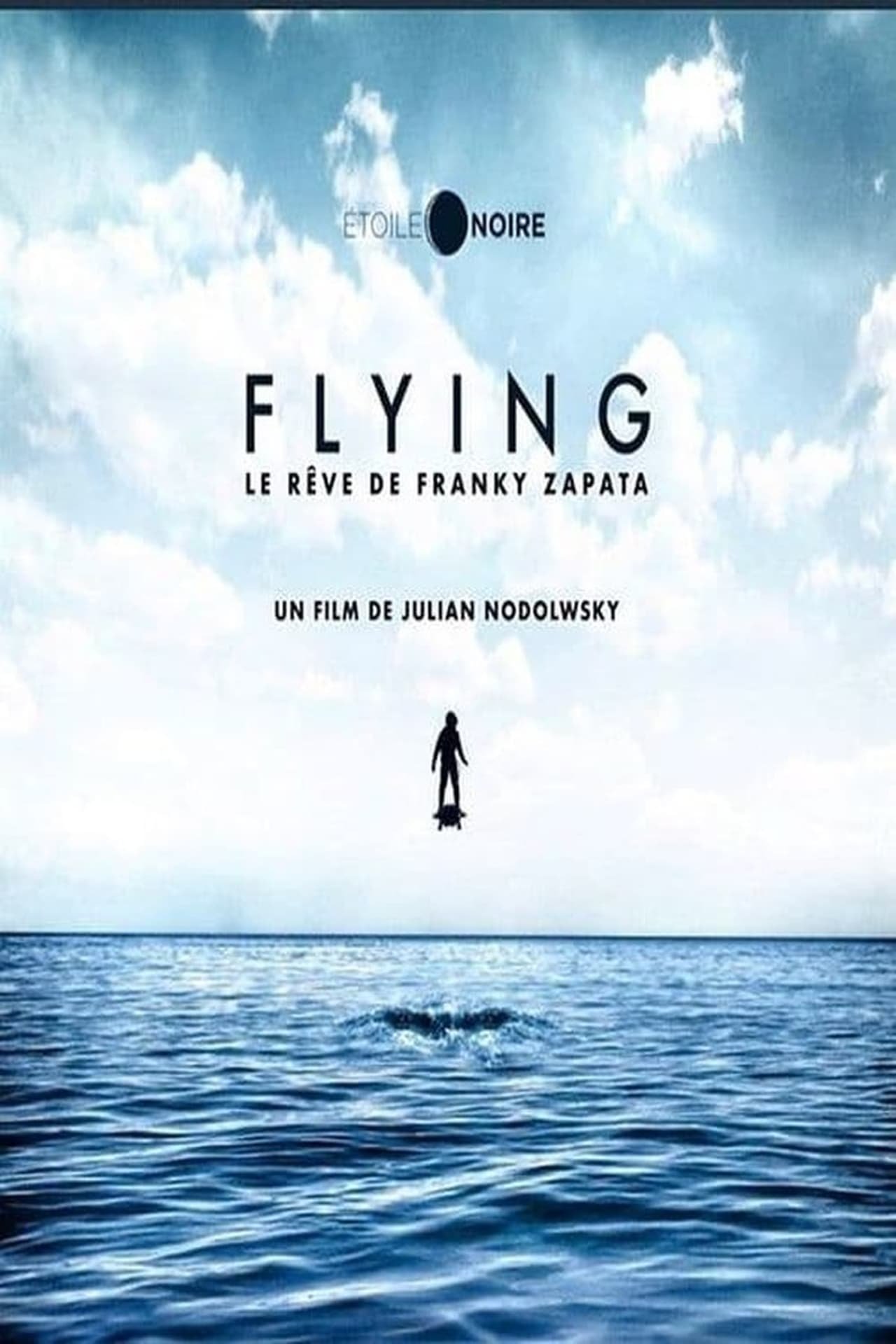 Flying, le Rêve de Franky Zapata : Affiche
