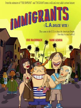 Immigrants (L.A. Dolce Vita)