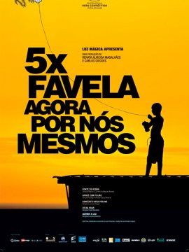 5x Favela, Agora por Nós Mesmos