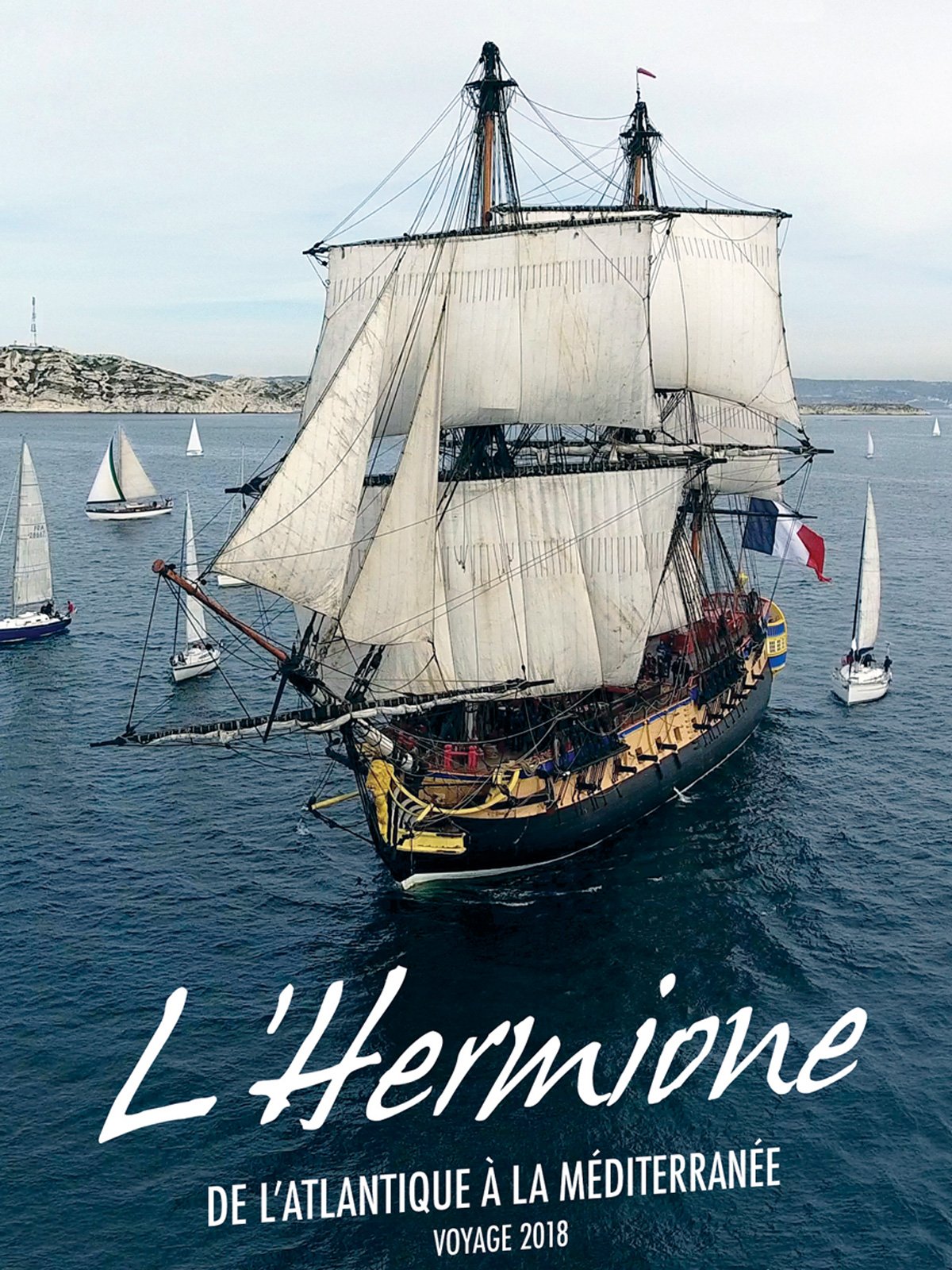 L'Hermione, de l'Atlantique à la Méditerranée : Affiche