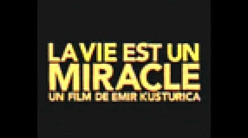 La Vie est un miracle ! - Bande annonce 1 - VO - (2004)