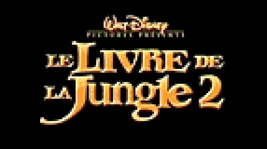 Le Livre de la jungle 2 - Bande annonce 3 - VF - (2002)