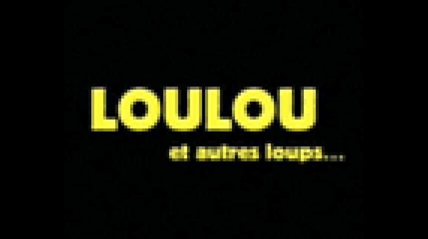 Loulou et autres loups... - Bande annonce 2 - VF - (2003)