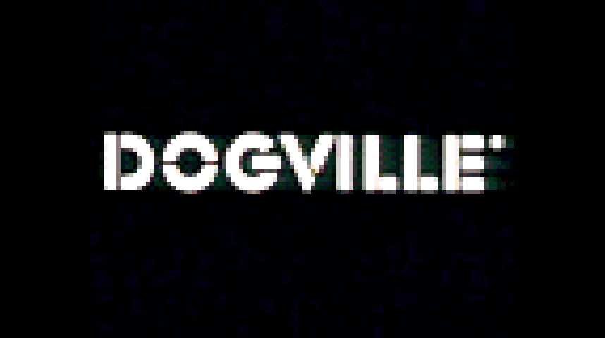 Dogville - Teaser 2 - VF - (2003)