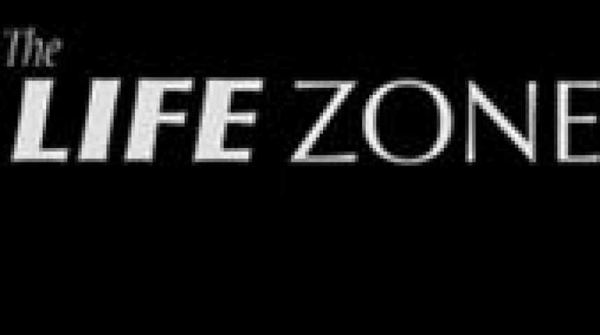 The Life Zone - bande annonce - VO - (2011)