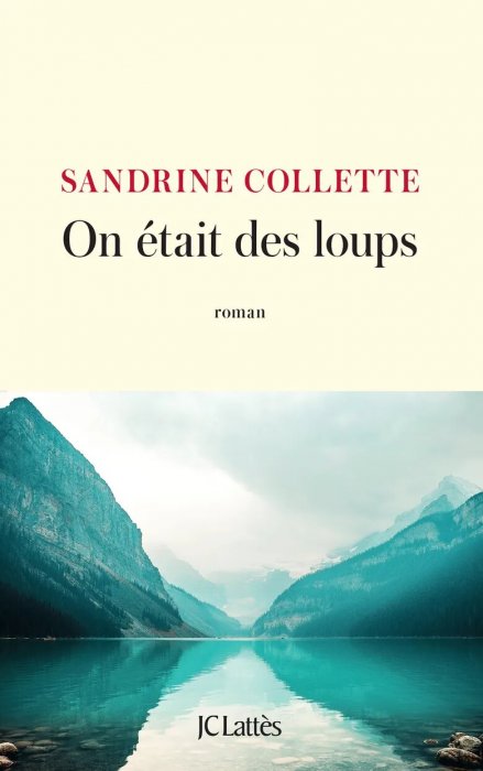 "On était des loups" de Sandrine Collette