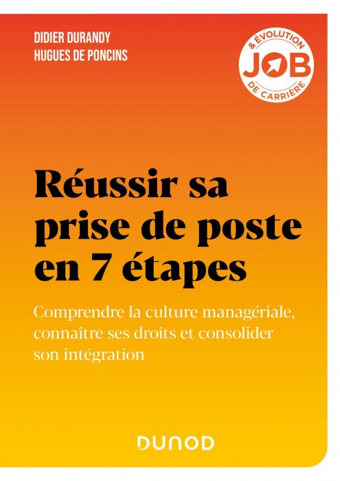 "Réussir sa prise de poste en 7 étapes" de Didier Durandy et Hugues de Poncins