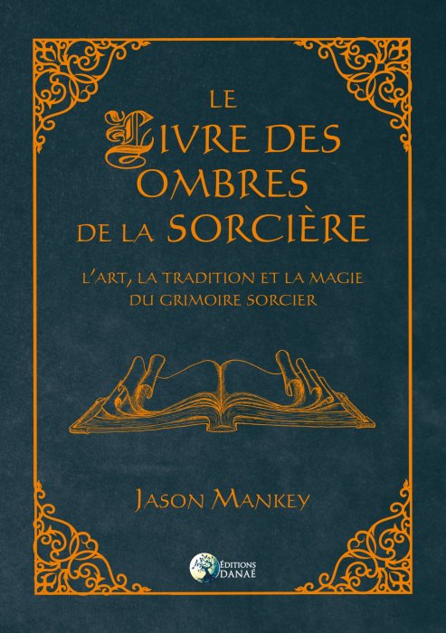 "Le Livre des Ombres de la Sorcière" de Jason Mankey