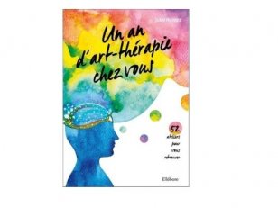 Art thérapie : 10 manuels à saisir pour s'y mettre