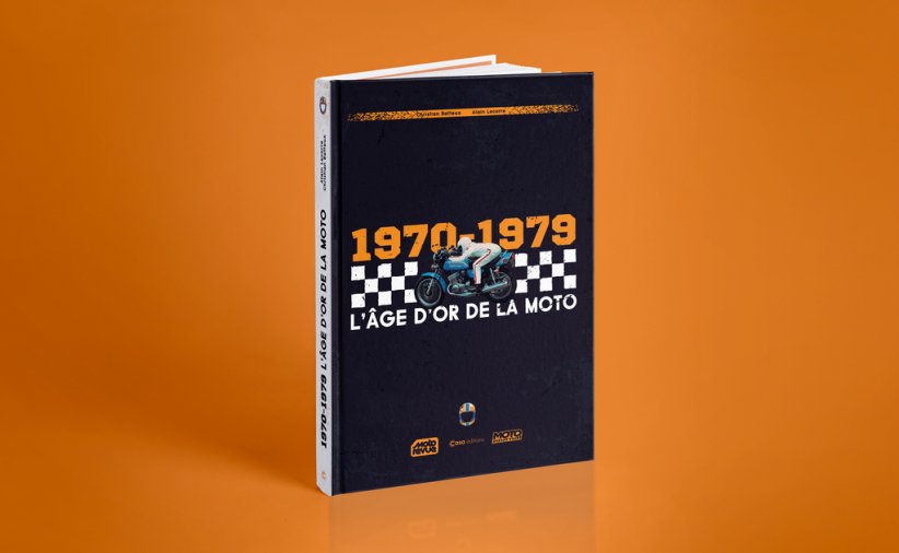Ouvrage : 1970-1979, L'âge d'or de la moto