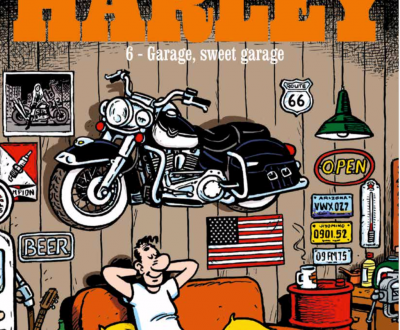 BD Je veux une Harley : le tome 6 est sorti !