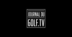 Journal du Golf TV, nouvelle chaîne à partir du 11/04